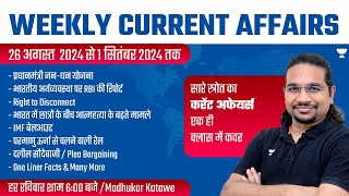 Weekly Current Affairs Analysis  26 August to 1 September  UPSCIAS 202425  Madhukar Kotawe [upl. by Wedurn623]