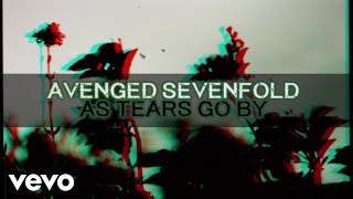 Avenged Sevenfold  As Tears Go By [upl. by Rokach]