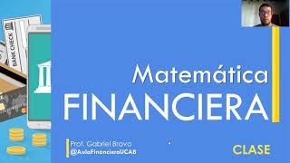 Matemáticas Financieras  Introducción 1 de 3 [upl. by Naujled520]