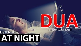 Beautiful Dua during the night ᴴᴰ  MUST Listen Every Night [upl. by Fernas410]