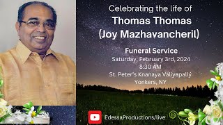 Thomas Thomas Joy Mazhavancheril Funeral Service [upl. by Elleirda]