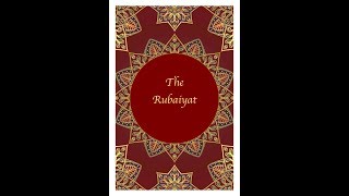 The Rubaiyat of Omar Khayyam Edward Fitzgeralds Version [upl. by Bauske836]