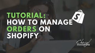 SHOPIFY TUTORIAL  How to manage orders in a Shopify store [upl. by Rakia]