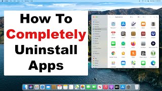 How To Completely Uninstall Apps On Mac  Dont Leave Pieces Behind  A Quick amp Easy Guide [upl. by Nitsur]