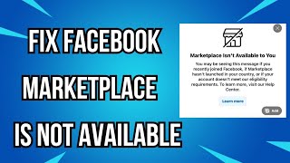 How To Fix Your Facebook Marketplace Isnt Available To You [upl. by Geffner]