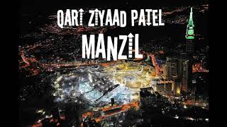 Manzil in Qari Ziyad Patel Voice [upl. by Muller154]