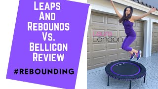 Rebounder Review  Leaps and Rebounds Rebounder vs Bellicon Rebounder [upl. by Esemaj364]