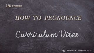 How to Pronounce Curriculum Vitae Real Life Examples [upl. by Etselec]