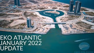 Eko Atlantic January 2022 Update [upl. by Anom]