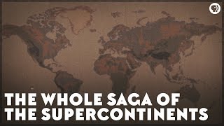 The Whole Saga of the Supercontinents [upl. by Corson]