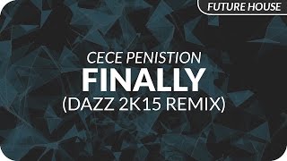 CeCe Peniston  Finally DAZZ 2k15 Remix [upl. by Seavir]