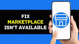 How to Fix Facebook Marketplace Isn’t Available to You Full Guide [upl. by Alejo]