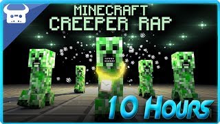 MINECRAFT CREEPER RAP  Dan Bull 10 Hours [upl. by Gnot234]