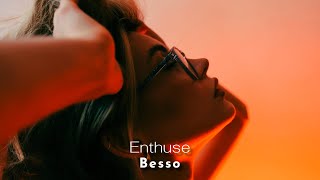 Besso  Enthuse Music Video [upl. by Stover]