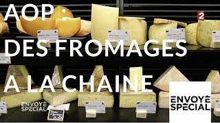 Envoyé spécial AOP  des fromages à la chaîne  12 octobre 2017 France 2 [upl. by Oigroig]