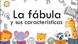 La fábula y sus características [upl. by Evslin]