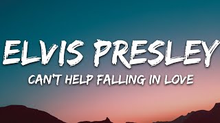 Elvis Presley  Cant Help Falling in Love Lyrics [upl. by Attelrak]