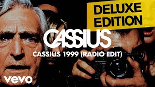 Cassius  Cassius 1999 Radio Edit Official Audio [upl. by Anaugal]