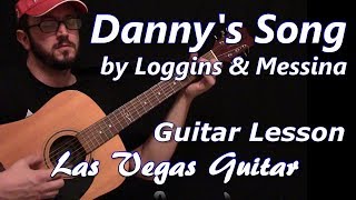 Dannys Song by Loggins amp Messina Guitar Lesson [upl. by Jari374]