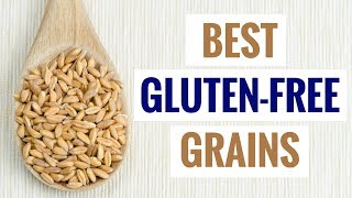 5 GlutenFree Grains That Are Super Healthy [upl. by Terrence894]