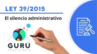 Ley 392015 el silencio administrativo [upl. by Lordan]