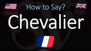 How to Pronounce Chevalier CORRECTLY French English Pronunciation [upl. by Otsugua171]