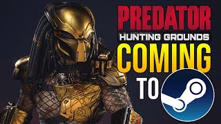 Predator Hunting Grounds COMING to STEAM [upl. by Serolod]