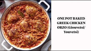 One Pot Baked Greek Chicken Orzo GiouvetsiYouvetsi [upl. by Theo536]