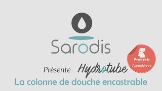 Comment monter facilement la colonne de douche encastrable Hydrotube par Sarodis [upl. by Siddon]