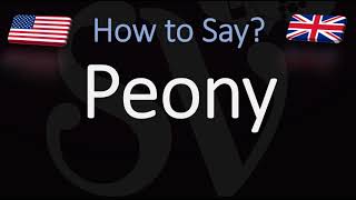 How to Pronounce Peony CORRECTLY [upl. by Halsey]