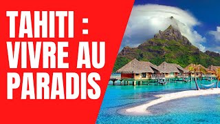 Tahiti  Vivre au Paradis [upl. by Leund248]