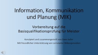 Information Komunikation und Planung MIK Prüfungsvorbereitung Industriemeister [upl. by Trixi916]