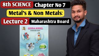 8th Science  Chapter 7 Metals and Non Metals  Lecture 2  Maharashtra Board [upl. by As212]