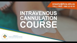 Institute of Health and Nursing Australia  IV Cannulation Procedure [upl. by Moscow379]