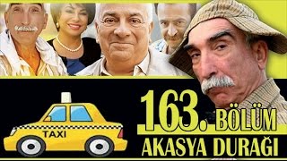 AKASYA DURAĞI 163 BÖLÜM [upl. by Aloek]