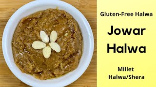 Jowar Sorghum Halwa  GlutenFree Halwa  Millet Halwa Sheera  Healthy Halwa Recipe [upl. by Asnerek920]