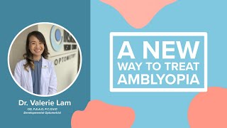 A New Way To Treat Amblyopia [upl. by Ab]