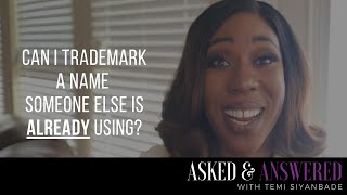 Can I Trademark A Name that Already Exists  Registering Trademarks  Entrepreneur Tips [upl. by Rew]