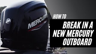 How to Break in a New Mercury Outboard [upl. by Almap]