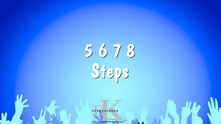 5 6 7 8  Steps Karaoke Version [upl. by Swaine]