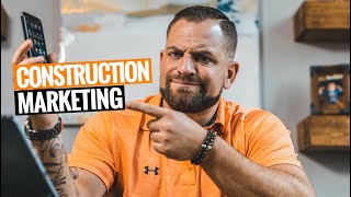 How To MARKET Your CONSTRUCTION BUSINESS 3 Ways [upl. by Meyers142]