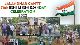 76th INDEPENDENCE DAY  JALANDHAR CANTT  CANTONMENT BOARD  2022 [upl. by Gearard]