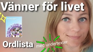 Vänner för livet  ordlistan [upl. by Analart]