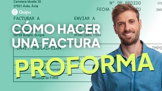 🔍 ¿Qué es y cómo hacer una factura proforma  Guía paso a paso [upl. by Ahsemik161]