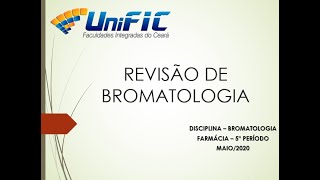 Revisão de Bromatologia  Aula 01  UNIFIC [upl. by Allen142]