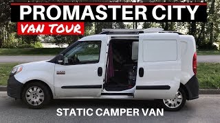 VAN TOUR Promaster City Camper Van  Static CamperVan [upl. by Dranik]