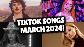 Top Trending Songs on TikTok  MARCH 2024 [upl. by Federico]