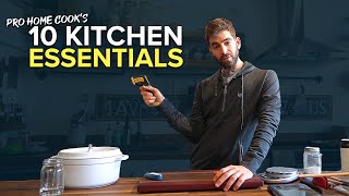 The Pro Home Cooks 10 ESSENTIAL KITCHEN TOOLS [upl. by Lamphere]