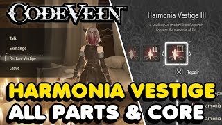 Code Vein  All Harmonia Vestige Parts amp Core Locations [upl. by Peper945]