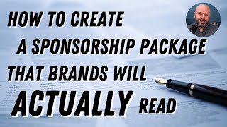 How to Create a Sponsorship Proposal That Will Actually Get Read [upl. by Eerdna]